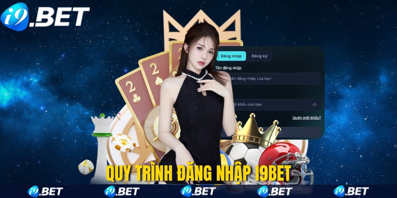 Quy trình đăng nhập i9Bet